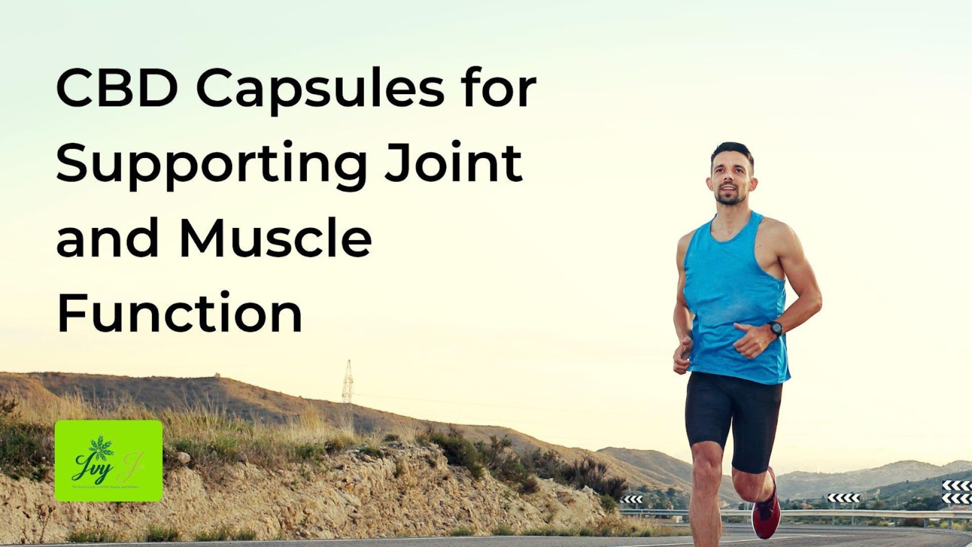 5 Benefits of CBD Capsules for Supporting Joint and Muscle Function